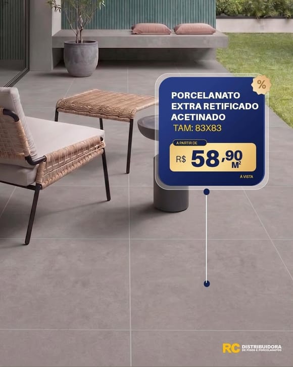Oferta 30: Porcelanato Extra Retificado Acetinado 83X83, a partir de R$ 58,90 por m², à vista