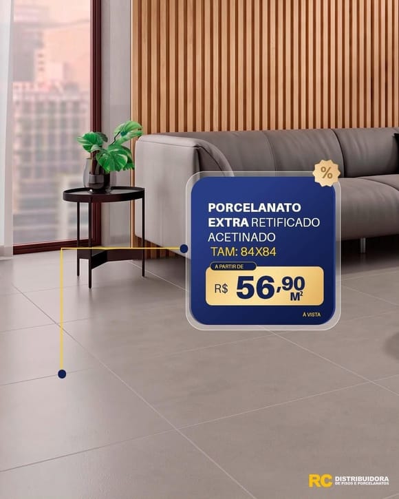 Oferta 27: Porcelanato Extra Retificado Acetinado 84x84, a partir de R$ 56,90 por m², à vista